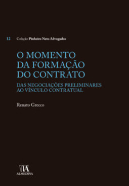 O momento da formação do contrato: das negociações preliminares ao vínculo contratual