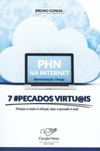 PHN na Internet. 7 #Pecados Virtu@is