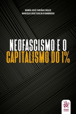 Neofascismo e o capitalismo do 1%