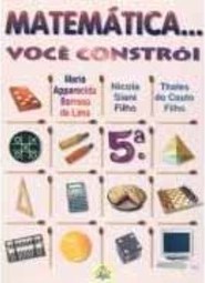 Matemática Você Constrói - 5 série - 1 grau