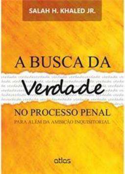 A Busca da Verdade no Processo Penal