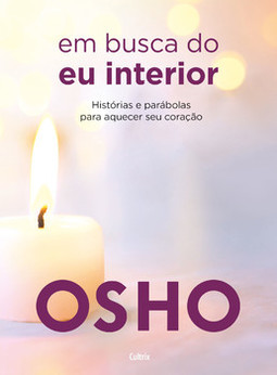 Em busca do eu interior: histórias e parábolas para aquecer seu coração