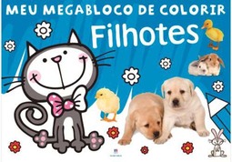 Meu megabloco de colorir - Filhotes