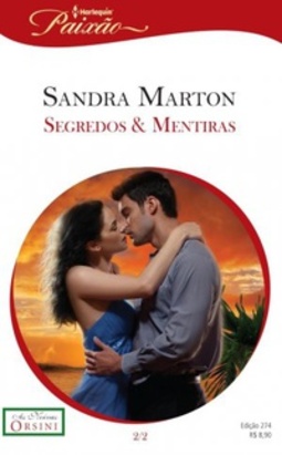 Segredos & Mentiras (Harlequin Paixão #274)