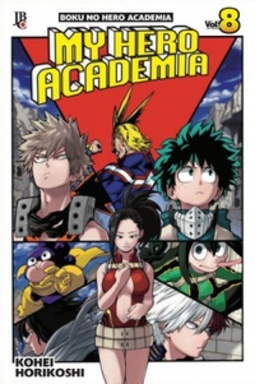 My Hero Academia #08 (Boku no Hero Academia #08)