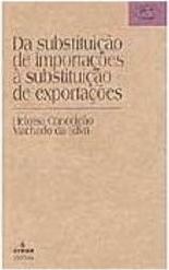 Da Substituição de Importações à Substituição de Exportações