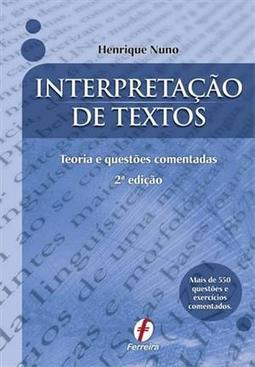 INTERPRETAÇAO DE TEXTOS: TEORIA E QUESTOES COMENTADAS