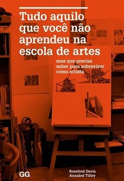TUDO AQUILO QUE VOCE NAO APRENDEU NA ESCOLA DE ARTES