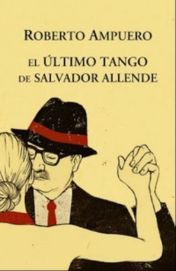El Último Tango de Salvador Allende
