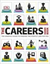 The Careers Handbook: The Graphic Guide to Finding the Perfect Job For You