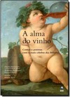Alma Do Vinho, A