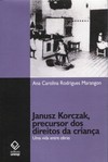 Janusz korczak, precursor dos direitos da criança: uma vida entre obras