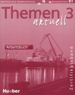Themen Aktuell - Arbeitsbuch - Niveaustufe B1 - 3 - IMPORTADO