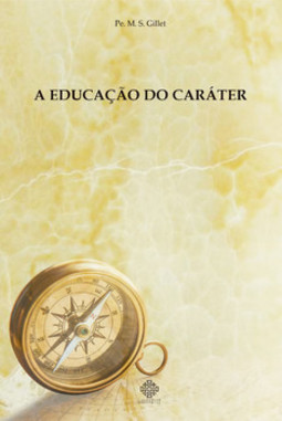 A educação do caráter