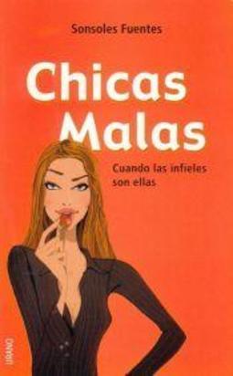 Chicas Malas: cuanso las infieles son ellas