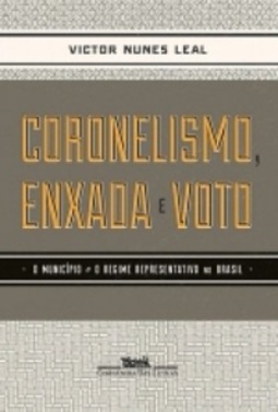 Coronealismo, enxada e voto