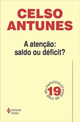 A atenção: saldo ou déficit?