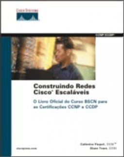 Construindo Redes Cisco Escaláveis