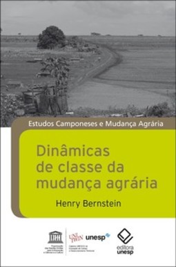 Dinâmicas de classe da mudança agrária: estudos camponeses e mudança agrária