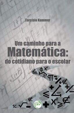 Um caminho para a matemática: do cotidiano para o escolar