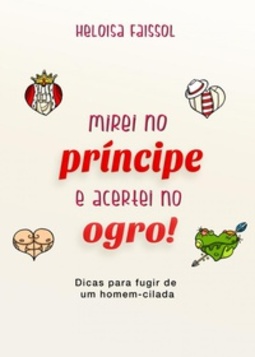 Mirei No Príncipe, Acertei No Ogro
