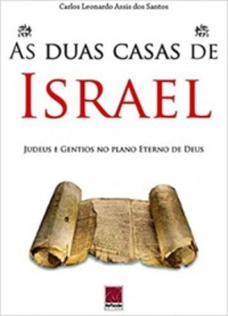 As Duas Casas de Israel