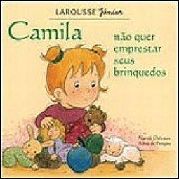 Camila Não Quer Emprestar Seus Brinquedos
