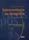 Elementos de Apistemologia da Geografia Contemporânea