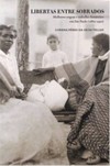 Libertas entre sobrados: mulheres negras e trabalho doméstico em São Paulo (1880-1920)