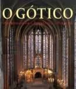 Gótico: Arquitectura, Escultura e Pintura, O - IMPORTADO