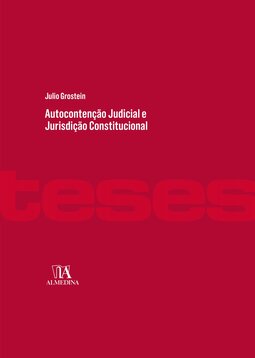 Autocontenção judicial e jurisdição constitucional
