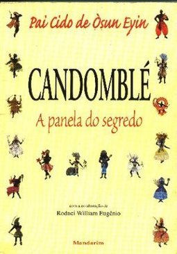 Candomblé : a Panela do Segredo