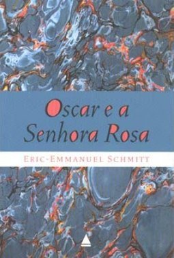 OSCAR E A SENHORA ROSA