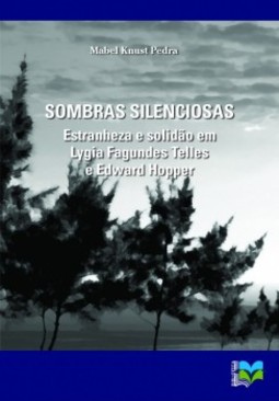 Sombras silenciosas: estranheza e solidão em Lygia Fagundes Telles e Edward Hopper