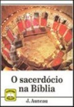 O Sacerdócio na Bíblia