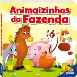 Curiosidade animal! Animaizinhos da Fazenda