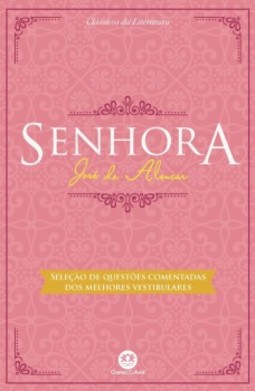Senhora: Com seleção de questões comentadas dos melhores vestibulares