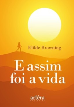 E assim foi a vida