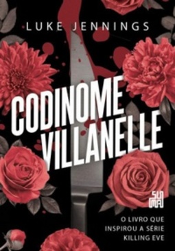 Codinome Villanelle (Killing Eve #1)