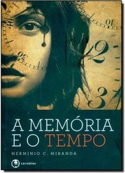 A Memória e o Tempo