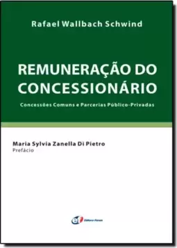 Remuneracao Do Concessionario , Concessoes Comuns E Parcerias Publico Privadas