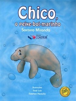 CHICO, O PEIXE BOI MARINHO