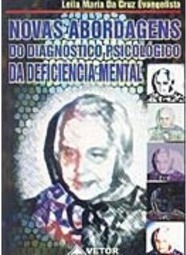 Novas Abordagens do Diagnóstico Psicológico da Deficiência Mental - 0