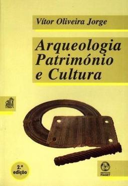 ARQUEOLOGIA, PATRIMONIO E CULTURA