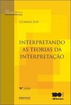 Interpretando as teorias de interpretação - 1ª edição de 2014