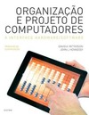 Organização e projeto de computadores: a interface hardware/software