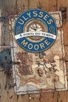 Ulysses Moore - A Porta do Tempo (Ulysses Moore #1)