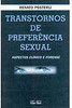 Transtornos de Preferência Sexual: Aspectos Clínicos e Forense