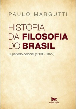 História da filosofia do Brasil (1500-hoje) - 1ª parte