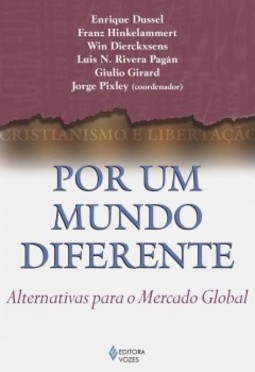 Por um mundo diferente: alternativas para o mercado global